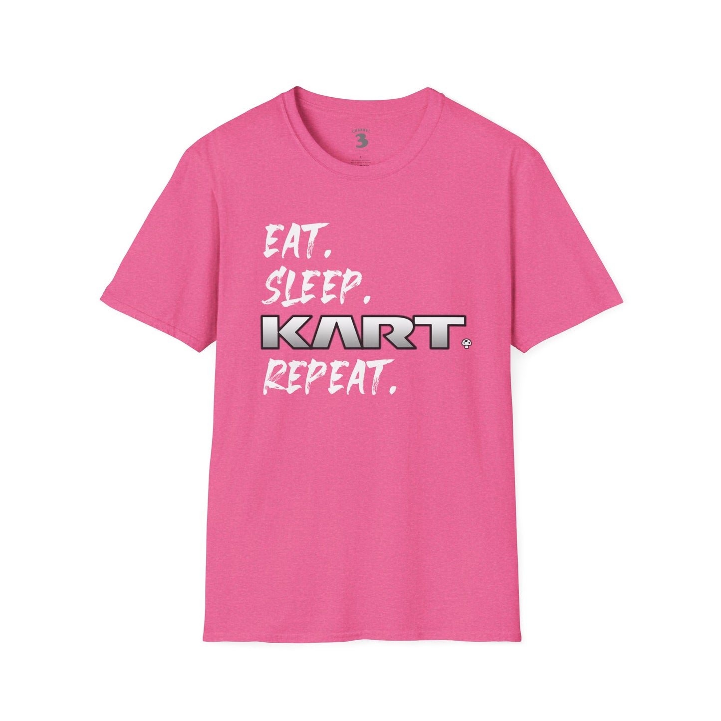 Eat. Sleep. KART. Repeat.