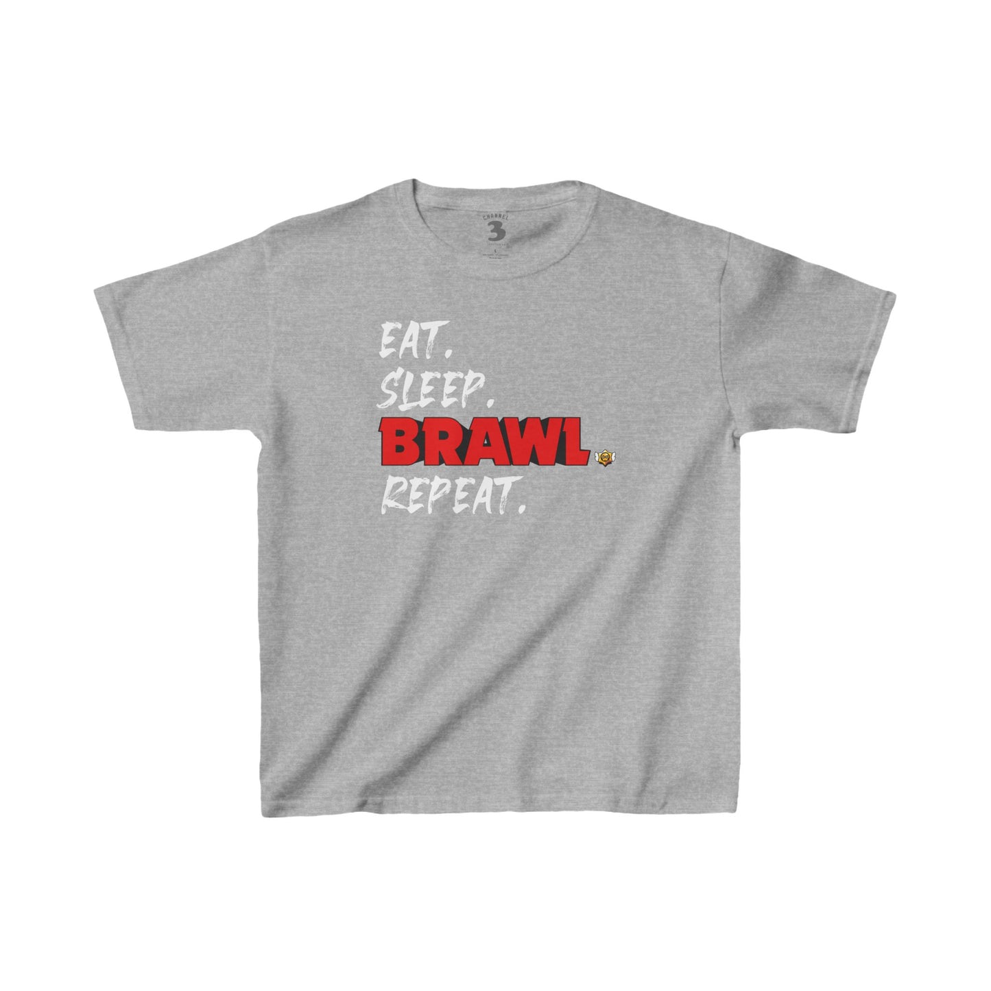 Eat. Sleep. BRAWL. Repeat. (YOUTH)