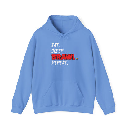 Eat. Sleep. BRAWL. Repeat. Hoodie