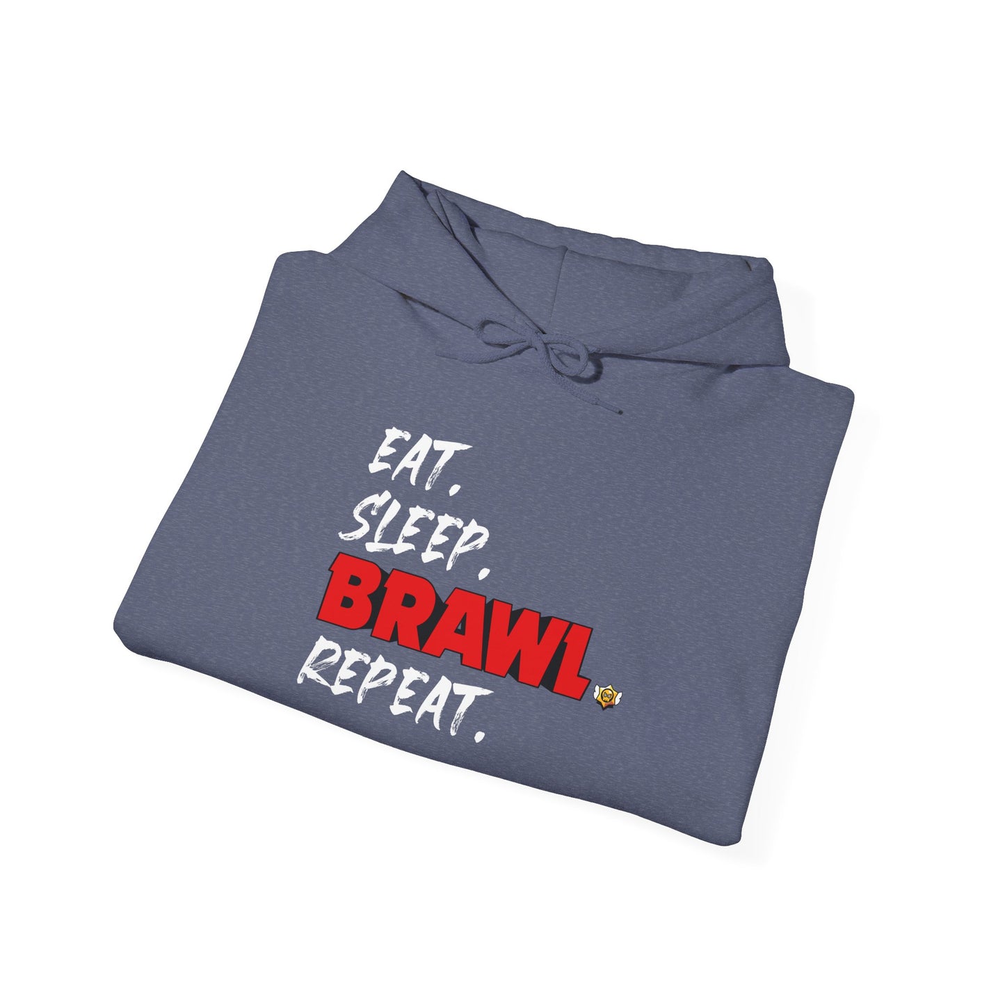 Eat. Sleep. BRAWL. Repeat. Hoodie