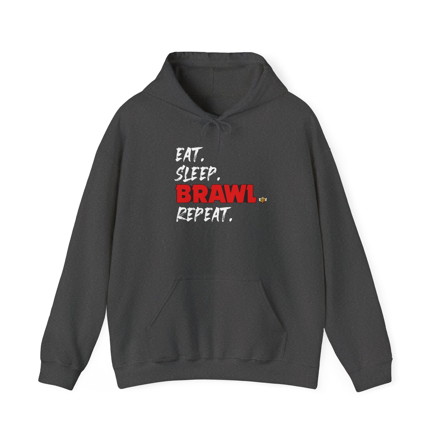 Eat. Sleep. BRAWL. Repeat. Hoodie