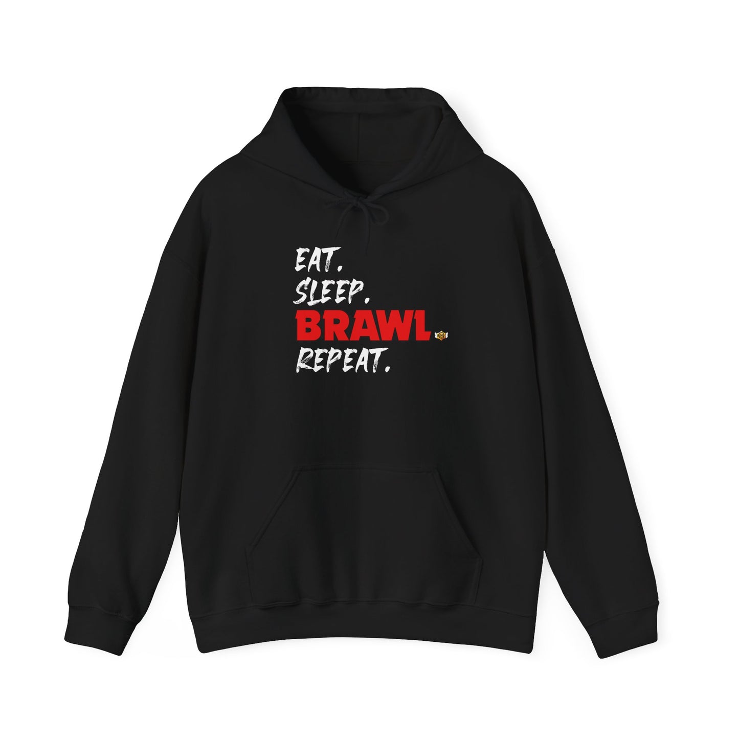 Eat. Sleep. BRAWL. Repeat. Hoodie